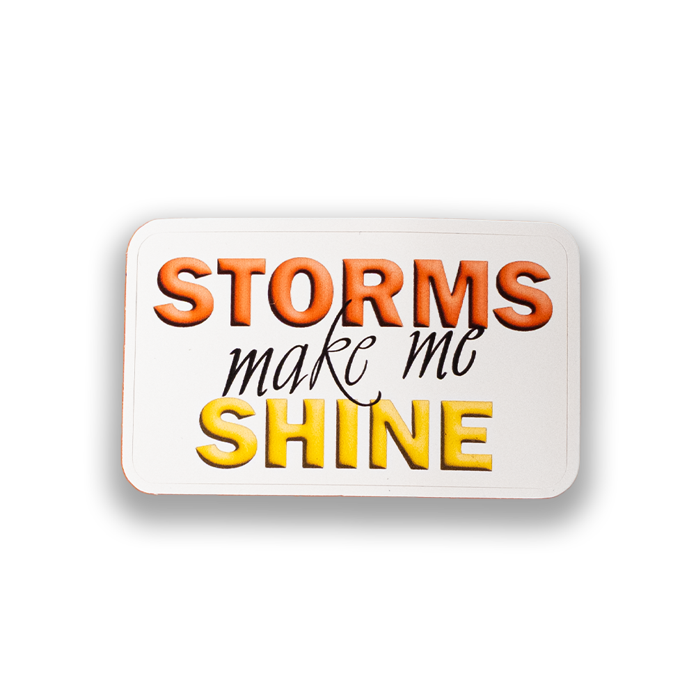 5 pc Inspirational Sticker - "Storms Make Me Shine" Motivational Vinyl Decal | Uplifting Quote Sticker for Laptops, Water Bottles & Journals