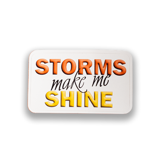 5 pc Inspirational Sticker - "Storms Make Me Shine" Motivational Vinyl Decal | Uplifting Quote Sticker for Laptops, Water Bottles & Journals